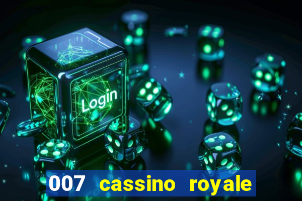 007 cassino royale download dublado avi